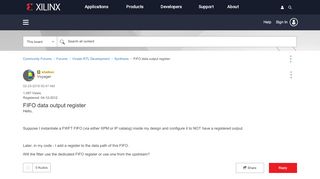 
                            7. FIFO data output register - Community Forums - Xilinx Forums