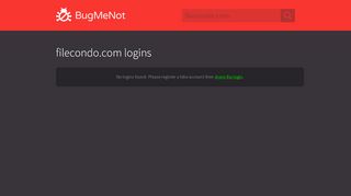 
                            2. filecondo.com passwords - BugMeNot