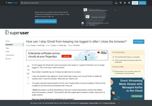 
                            9. firefox - How can I stop Gmail from keeping me logged in after I ...