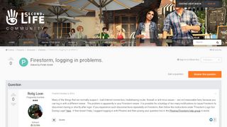 
                            2. Firestorm, logging in problems. - Viewers - SecondLife Community