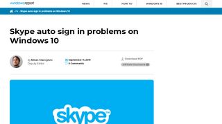 
                            12. Fix: Skype auto sign in problems on Windows 10 - Windows Report