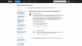 
                            11. Flickr: The Help Forum: Deleting Old Accounts That I Don't Have ...