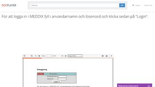
                            10. För att logga in i MEDDIX fyll i användarnamn och lösenord och klicka ...