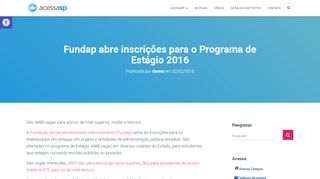 
                            5. Fundap abre inscrições para o Programa de Estágio 2016 - AcessaSP