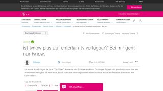 
                            11. Gelöst: Community | ist tvnow plus auf entertain tv verfügbar? Bei mir ...