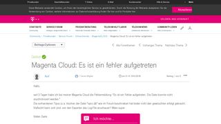 
                            3. Gelöst: Community | Magenta Cloud: Es ist ein fehler aufgetreten ...