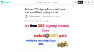 
                            4. Get free 25$ signup bonus and earn money without paying ... - Steemit