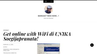 
                            6. Get online with WiFi di UNIKA Soegijapranata! | bangSAT was here...!