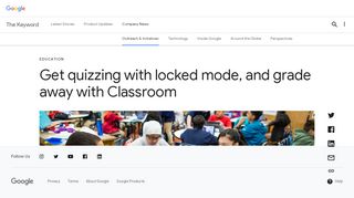 
                            11. Get quizzing with locked mode, and grade away with Classroom