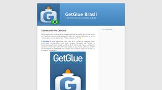 
                            1. GetGlue Brasil | A primeira fonte sobre o GetGlue do Brasil!
