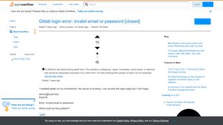 
                            11. Gitlab login error: invalid email or password - Stack Overflow