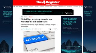 
                            13. GlobalSign screw-up cancels top websites' HTTPS certificates • The ...