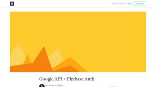 
                            4. Google API + Firebase Auth – Todd Vanderlin – Medium