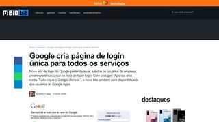 
                            10. Google cria página de login única para todos os serviços - Meio Bit