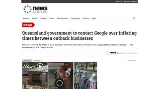 
                            12. Google Maps fail: QLD outback distances inflated by app - ...