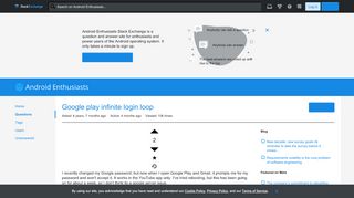 
                            1. Google play infinite login loop - Android Enthusiasts Stack Exchange