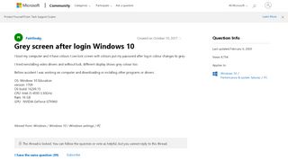 
                            2. Grey screen after login Windows 10 - Microsoft Community