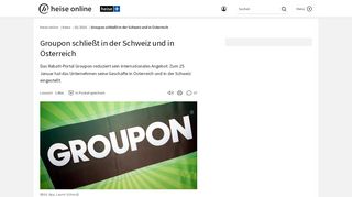 
                            12. Groupon schließt in der Schweiz und in Österreich | heise online