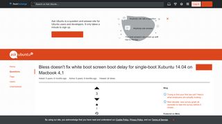 
                            10. grub2 - Bless doesn't fix white boot screen boot delay for single ...