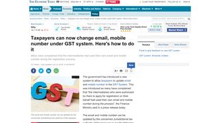 
                            13. GST: Taxpayers can now change email, mobile number under GST ...
