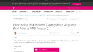 
                            1. Habe meine Mediencenter Zugangsdaten vergessen - Telekom hilft ...