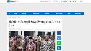 
                            5. Habibie: Panggil Saya Eyang atau Uncle Saja - ...