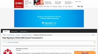 
                            12. Help Signing In Online With Unreal Tournament 3 | IGN Boards - IGN.com