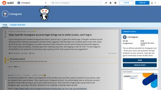
                            4. Help! Specific Instagram account login brings me to white screen ...