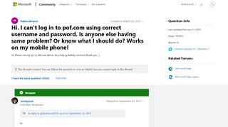 
                            9. Hi. I can't log in to pof.com using correct username and password ...