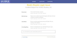 
                            1. Hi-Rez Studios, Inc Status - Realm Royale Login Issue