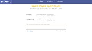 
                            2. Hi-Rez Studios, Inc Status - Realm Royale Login issues