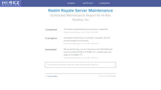 
                            6. Hi-Rez Studios, Inc Status - Realm Royale Server Maintenance