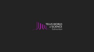 
                            10. Home | TELUS World of Science - Edmonton