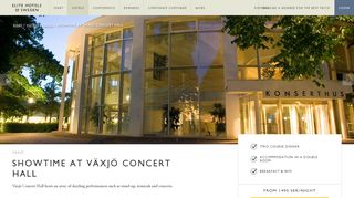
                            13. Hotel Package with Showtime at Växjö Konserthus - Elite Hotels