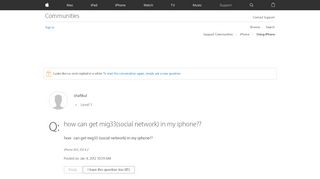 
                            13. how can get mig33(social network) in my i… - Apple Community