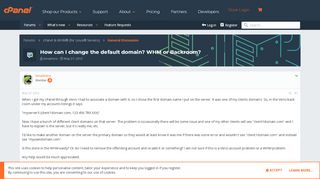 
                            9. How can I change the default domain? WHM or Backroom? | cPanel Forums