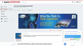 
                            9. how can i check login logout times | Tom's Hardware Forum