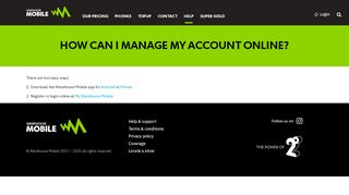 
                            8. How can I manage my account online? | Warehouse Mobile