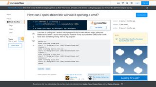 
                            8. How can i open steam/etc without it opening a cmd? - Stack Overflow