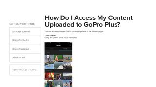 
                            6. How Do I Access My Content Uploaded to GoPro Plus?