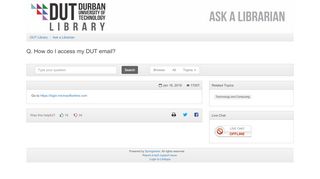 
                            5. How do I access my DUT email? - Ask a Librarian