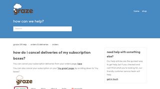 
                            9. how do I cancel deliveries of my subscription boxes? – graze UK help