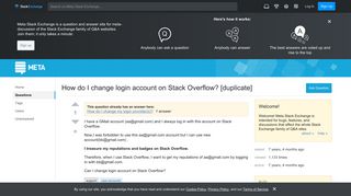 
                            9. How do I change login account on Stack Overflow? - Meta Stack Exchange