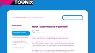 
                            7. How do I change my name or password? – Toonix