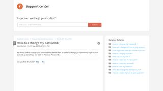 
                            11. How do I change my password? : Support center