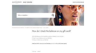 
                            10. How do I check the balance on my gift card? – Accessorize Help Centre