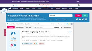 
                            5. How do I empty my Tiscali inbox - MoneySavingExpert.com Forums