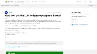 
                            3. How do I get the UAC to ignore programs I trust? - Microsoft Community
