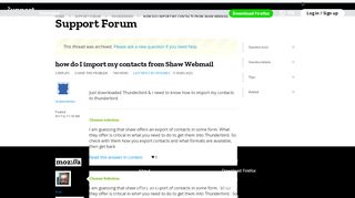 
                            12. how do I import my contacts from Shaw Webmail | Thunderbird ...