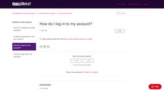 
                            4. How do I log in to my account? – RebelsMarket Customer Support